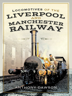 cover image of Locomotives of the Liverpool and Manchester Railway